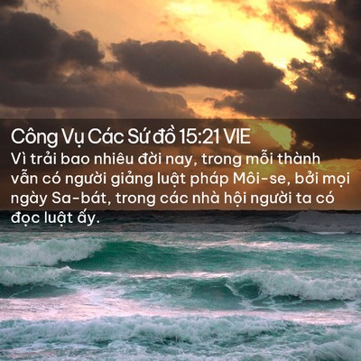 Picture 02 - Công Vụ Các Sứ đồ 15:21 VIE - Vì trải bao nhiêu đời nay, trong mỗi - Bible Verse Picture