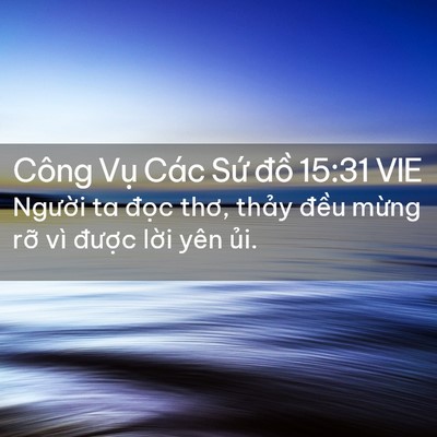 Picture 02 - Công Vụ Các Sứ đồ 15:31 VIE - Người ta đọc thơ, thảy đều mừng - Bible Verse Picture