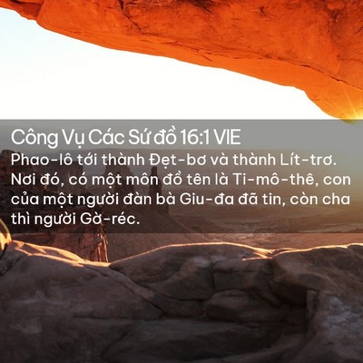 Picture 02 - Công Vụ Các Sứ đồ 16:1 VIE - Phao-lô tới thành Đẹt-bơ và thành - Bible Verse Picture