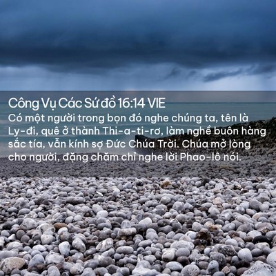 Picture 02 - Công Vụ Các Sứ đồ 16:14 VIE - Có một người trong bọn đó nghe chúng - Bible Verse Picture