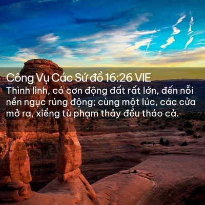 Picture 02 - Công Vụ Các Sứ đồ 16:26 VIE - Thình lình, có cơn động đất rất - Bible Verse Picture
