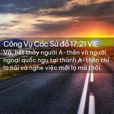 Picture 02 - Công Vụ Các Sứ đồ 17:21 VIE - Vả, hết thảy người A-thên và người - Bible Verse Picture