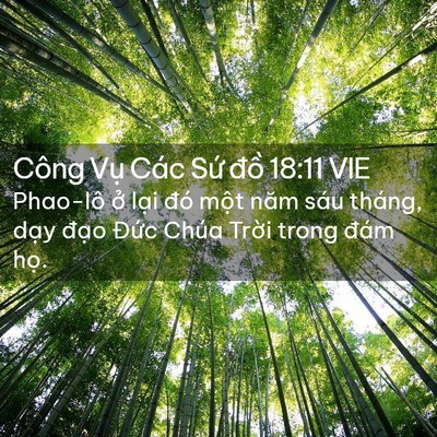 Picture 02 - Công Vụ Các Sứ đồ 18:11 VIE - Phao-lô ở lại đó một năm sáu tháng, - Bible Verse Picture