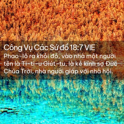 Picture 02 - Công Vụ Các Sứ đồ 18:7 VIE - Phao-lô ra khỏi đó, vào nhà một người - Bible Verse Picture