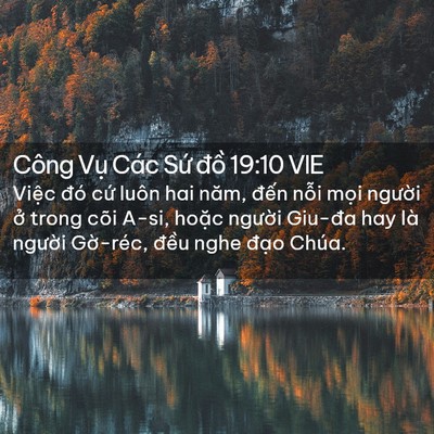 Picture 02 - Công Vụ Các Sứ đồ 19:10 VIE - Việc đó cứ luôn hai năm, đến nỗi - Bible Verse Picture