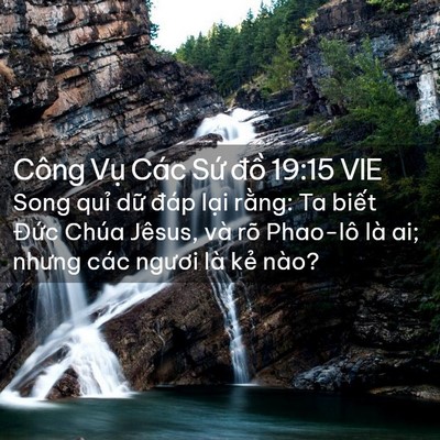 Picture 02 - Công Vụ Các Sứ đồ 19:15 VIE - Song quỉ dữ đáp lại rằng: Ta biết - Bible Verse Picture