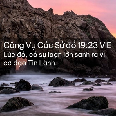 Picture 02 - Công Vụ Các Sứ đồ 19:23 VIE - Lúc đó, có sự loạn lớn sanh ra vì cớ - Bible Verse Picture