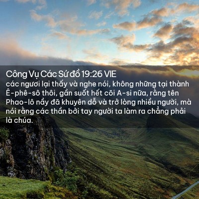 Picture 02 - Công Vụ Các Sứ đồ 19:26 VIE - các ngươi lại thấy và nghe nói, không - Bible Verse Picture