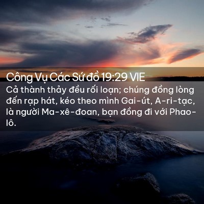 Picture 02 - Công Vụ Các Sứ đồ 19:29 VIE - Cả thành thảy đều rối loạn; chúng - Bible Verse Picture