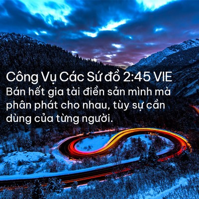 Picture 02 - Công Vụ Các Sứ đồ 2:45 VIE - Bán hết gia tài điền sản mình mà phân - Bible Verse Picture