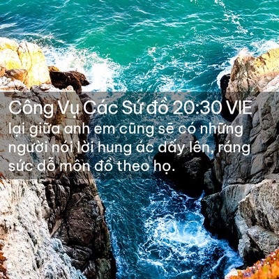Picture 02 - Công Vụ Các Sứ đồ 20:30 VIE - lại giữa anh em cũng sẽ có những - Bible Verse Picture