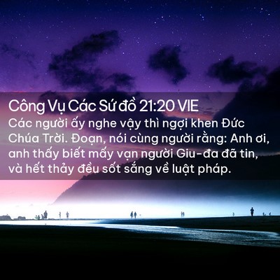 Picture 02 - Công Vụ Các Sứ đồ 21:20 VIE - Các người ấy nghe vậy thì ngợi khen - Bible Verse Picture
