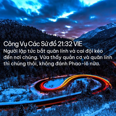 Picture 02 - Công Vụ Các Sứ đồ 21:32 VIE - Người lập tức bắt quân lính và cai - Bible Verse Picture