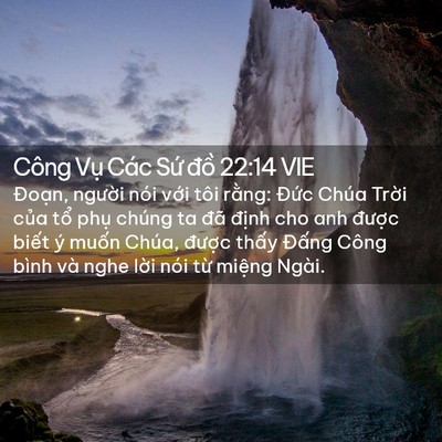 Picture 02 - Công Vụ Các Sứ đồ 22:14 VIE - Đoạn, người nói với tôi rằng: Đức - Bible Verse Picture