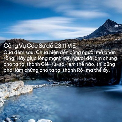 Picture 02 - Công Vụ Các Sứ đồ 23:11 VIE - Qua đêm sau, Chúa hiện đến cùng người - Bible Verse Picture
