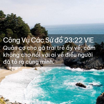 Picture 02 - Công Vụ Các Sứ đồ 23:22 VIE - Quản cơ cho gã trai trẻ ấy về, cấm - Bible Verse Picture