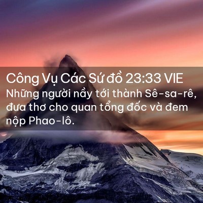 Picture 02 - Công Vụ Các Sứ đồ 23:33 VIE - Những người nầy tới thành Sê-sa-rê, - Bible Verse Picture