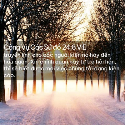 Picture 02 - Công Vụ Các Sứ đồ 24:8 VIE - truyền lịnh cho các người kiện nó hãy - Bible Verse Picture