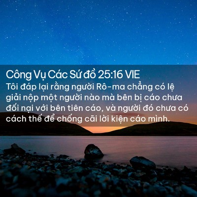 Picture 02 - Công Vụ Các Sứ đồ 25:16 VIE - Tôi đáp lại rằng người Rô-ma chẳng - Bible Verse Picture