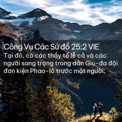 Picture 02 - Công Vụ Các Sứ đồ 25:2 VIE - Tại đó, có các thầy tế lễ cả và - Bible Verse Picture