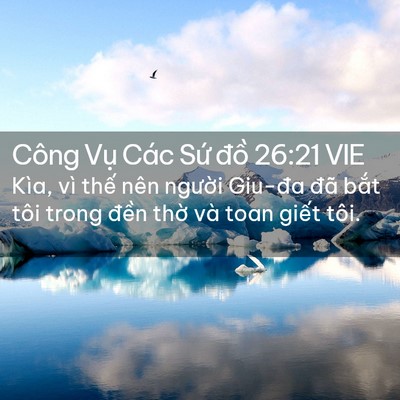 Picture 02 - Công Vụ Các Sứ đồ 26:21 VIE - Kìa, vì thế nên người Giu-đa đã bắt - Bible Verse Picture