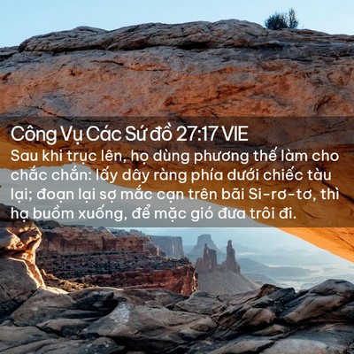 Picture 02 - Công Vụ Các Sứ đồ 27:17 VIE - Sau khi trục lên, họ dùng phương thế - Bible Verse Picture