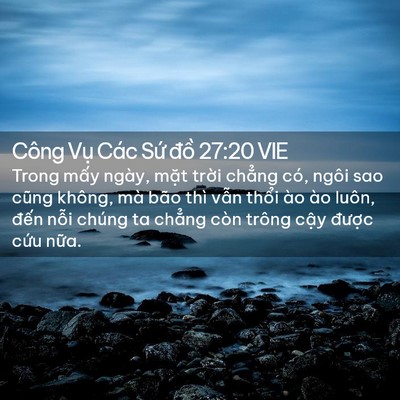 Picture 02 - Công Vụ Các Sứ đồ 27:20 VIE - Trong mấy ngày, mặt trời chẳng có, - Bible Verse Picture
