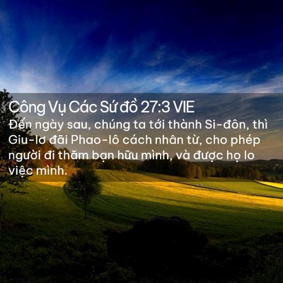 Picture 02 - Công Vụ Các Sứ đồ 27:3 VIE - Đến ngày sau, chúng ta tới thành - Bible Verse Picture