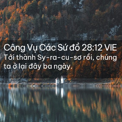 Picture 02 - Công Vụ Các Sứ đồ 28:12 VIE - Tới thành Sy-ra-cu-sơ rồi, chúng ta ở - Bible Verse Picture