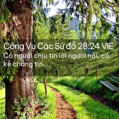Picture 02 - Công Vụ Các Sứ đồ 28:24 VIE - Có người chịu tin lời người nói, có - Bible Verse Picture