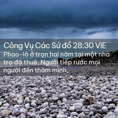 Picture 02 - Công Vụ Các Sứ đồ 28:30 VIE - Phao-lô ở trọn hai năm tại một nhà - Bible Verse Picture