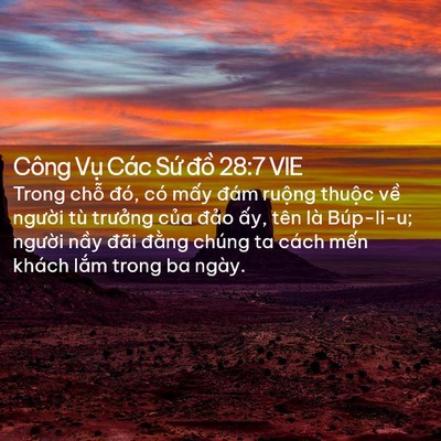 Picture 02 - Công Vụ Các Sứ đồ 28:7 VIE - Trong chỗ đó, có mấy đám ruộng thuộc - Bible Verse Picture