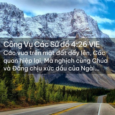 Picture 02 - Công Vụ Các Sứ đồ 4:26 VIE - Các vua trên mặt đất dấy lên, Các quan - Bible Verse Picture