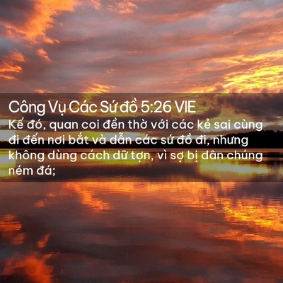 Picture 02 - Công Vụ Các Sứ đồ 5:26 VIE - Kế đó, quan coi đền thờ với các kẻ - Bible Verse Picture