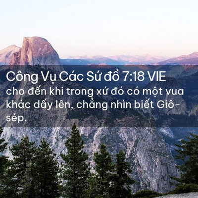 Picture 02 - Công Vụ Các Sứ đồ 7:18 VIE - cho đến khi trong xứ đó có một vua - Bible Verse Picture