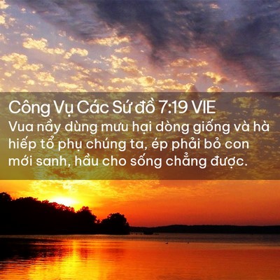 Picture 02 - Công Vụ Các Sứ đồ 7:19 VIE - Vua nầy dùng mưu hại dòng giống và hà - Bible Verse Picture