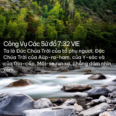 Picture 02 - Công Vụ Các Sứ đồ 7:32 VIE - Ta là Đức Chúa Trời của tổ phụ - Bible Verse Picture
