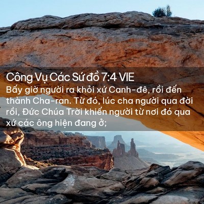 Picture 02 - Công Vụ Các Sứ đồ 7:4 VIE - Bấy giờ người ra khỏi xứ Canh-đê, - Bible Verse Picture