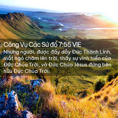 Picture 02 - Công Vụ Các Sứ đồ 7:55 VIE - Nhưng người, được đầy dẫy Đức - Bible Verse Picture