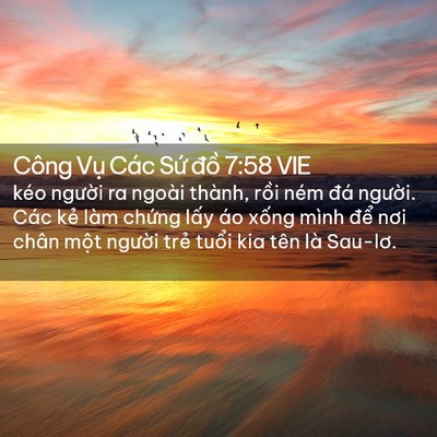 Picture 02 - Công Vụ Các Sứ đồ 7:58 VIE - kéo người ra ngoài thành, rồi ném đá - Bible Verse Picture