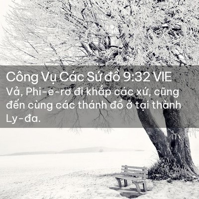 Picture 02 - Công Vụ Các Sứ đồ 9:32 VIE - Vả, Phi-e-rơ đi khắp các xứ, cũng - Bible Verse Picture