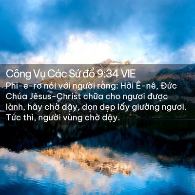Picture 02 - Công Vụ Các Sứ đồ 9:34 VIE - Phi-e-rơ nói với người rằng: Hỡi - Bible Verse Picture