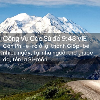 Picture 02 - Công Vụ Các Sứ đồ 9:43 VIE - Còn Phi-e-rơ ở lại thành Giốp-bê - Bible Verse Picture