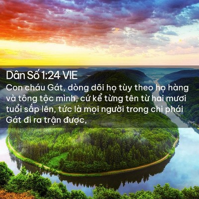 Picture 02 - Dân Số 1:24 VIE - Con cháu Gát, dòng dõi họ tùy theo họ - Bible Verse Picture