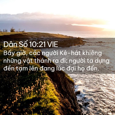 Picture 02 - Dân Số 10:21 VIE - Bấy giờ, các người Kê-hát khiêng - Bible Verse Picture