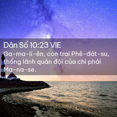 Picture 02 - Dân Số 10:23 VIE - Ga-ma-li-ên, con trai Phê-đát-su, thống - Bible Verse Picture