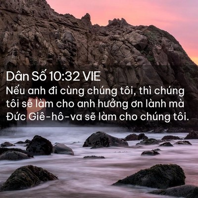 Picture 02 - Dân Số 10:32 VIE - Nếu anh đi cùng chúng tôi, thì chúng tôi - Bible Verse Picture