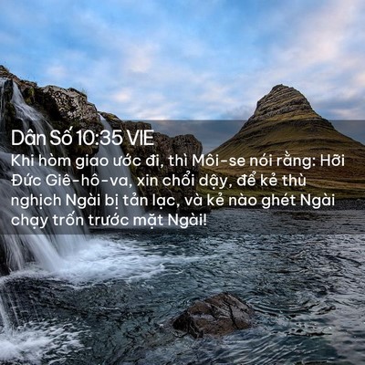 Picture 02 - Dân Số 10:35 VIE - Khi hòm giao ước đi, thì Môi-se nói - Bible Verse Picture