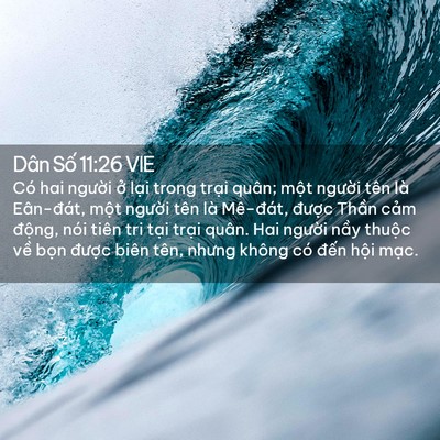 Picture 02 - Dân Số 11:26 VIE - Có hai người ở lại trong trại quân; - Bible Verse Picture