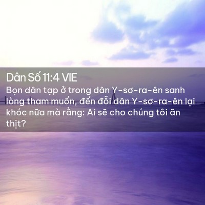 Picture 02 - Dân Số 11:4 VIE - Bọn dân tạp ở trong dân Y-sơ-ra-ên sanh - Bible Verse Picture